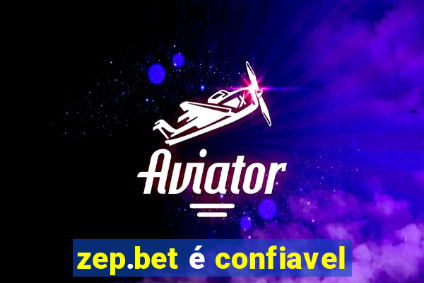 zep.bet é confiavel